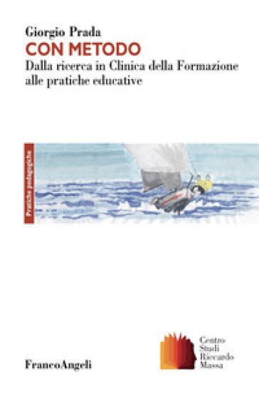 con metodo prada|Con metodo. Dalla ricerca clinica alle pratiche educative (G..